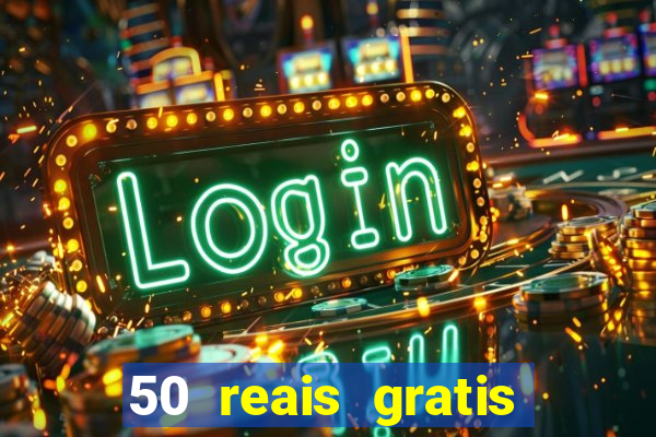 50 reais gratis para apostar